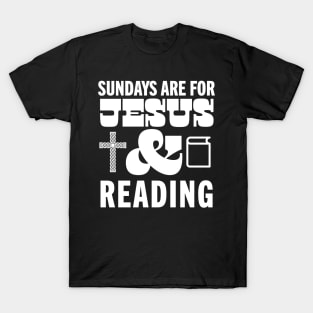 Sundays Are For Jesus and Reading God Christian Book Lover T-Shirt